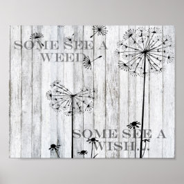 雑草感動的を見る人もいれば、願いを見る人もいる。 ポスター