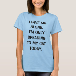 離れ今日は猫話にひとりきり Tシャツ