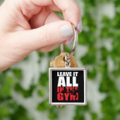 離れIt All In The Gym - Squat Leg Dayトレーニング キーホルダー (手)