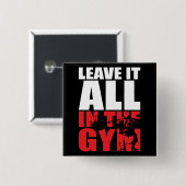 離れIt All In The Gym - Squat Leg Dayトレーニング 缶バッジ (正面&裏面)