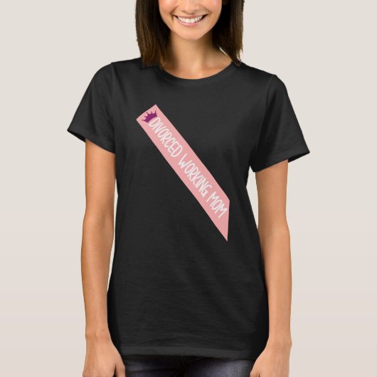 離婚ワーキングマザーミームおもしろいサッシュ引用文 Tシャツ (正面)