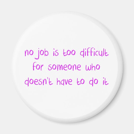 難しい仕事はない マグネット (正面)