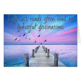 難しい道が美しい目的地につながる