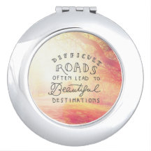 難しい道が美しい目的地につながる