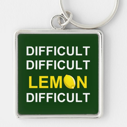 「難しい、難しい、レモン、難しい」 キーホルダー (正面)