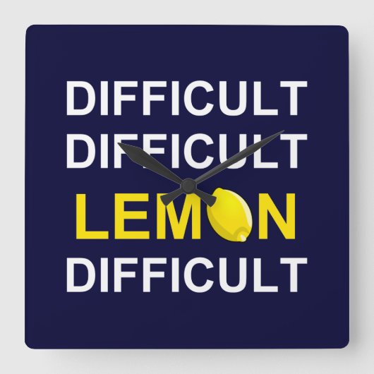 「難しい、難しい、レモン、難しい」 スクエア壁時計 (正面)