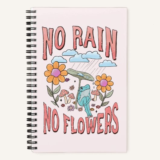 「雨なし、花なし」 | 感動的フローラ ノートブック (正面)