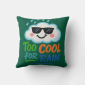 雨なんて、もっと涼しくて素敵じゃない - かわいい雲のクッション クッション (裏面)