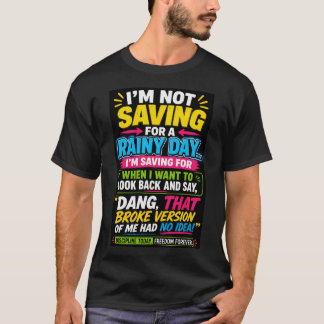 雨の日を待つ気はない Tシャツ