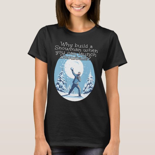 雪だるまを構築しない、Snowball Fight Cosを起動する Tシャツ (正面)