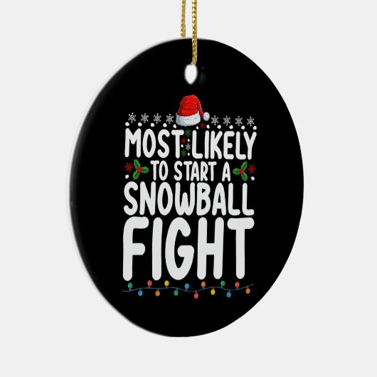 雪だるま式のクリスマス戦いを始める可能性が高い セラミックオーナメント (右)