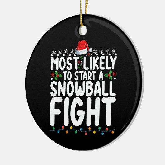 雪だるま式のクリスマス戦いを始める可能性が高い セラミックオーナメント (左)