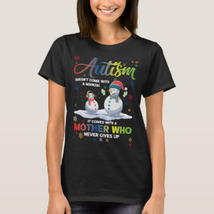 雪だるま自閉症 – Mother Never 与え Up Tシャツ