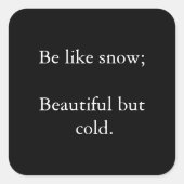 雪のように美しいが寒い – 黒のステッカー スクエアシール (正面)