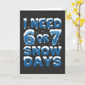 雪の日が6日か7日欲しい 面白い冬の先生 カード (黄色い花)