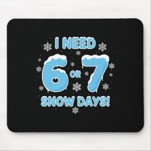 雪の日が6日7日必要です 面白い雪の日 67 先生 マウスパッド