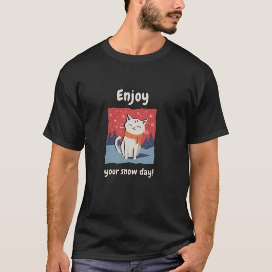 雪の日を楽しんでね! Tシャツ (正面)
