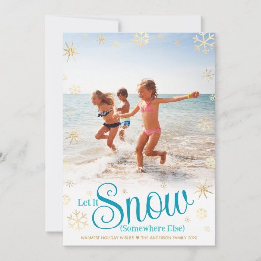 雪は他の場所で降ってくれ 現代のバケーション写真 シーズンカード (正面)