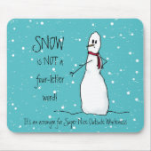 雪は4文字の単語ではない雪だるま マウスパッド (正面)