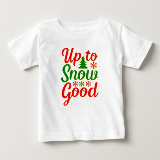 雪まで良いおもしろいクリスマスレッド緑 ベビーTシャツ (正面)