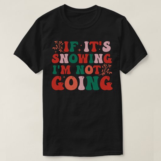雪もしが降らない Tシャツ (デザイン正面)