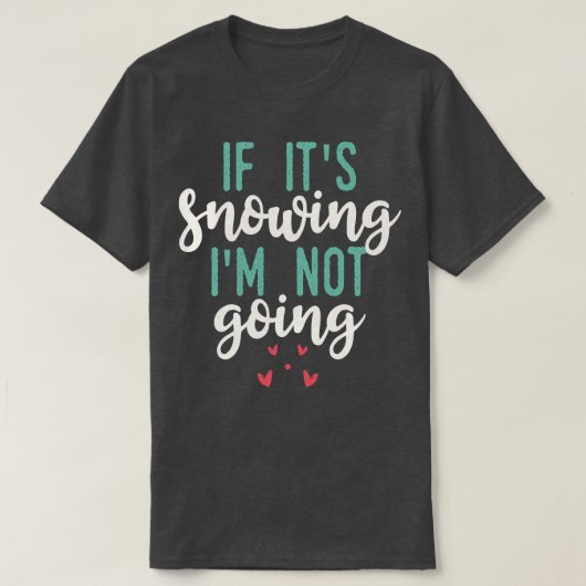 雪もしが降らない Tシャツ (デザイン正面)
