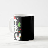雪よ降れ今を楽しくクリスマス冬のユーモア コーヒーマグカップ (正面左)