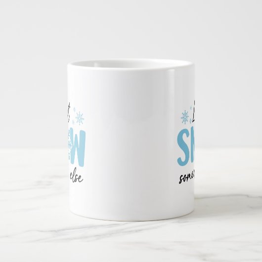 雪を別の場所に降らせる – 冬おもしろいのデザイン ジャンボコーヒーマグカップ (正面)