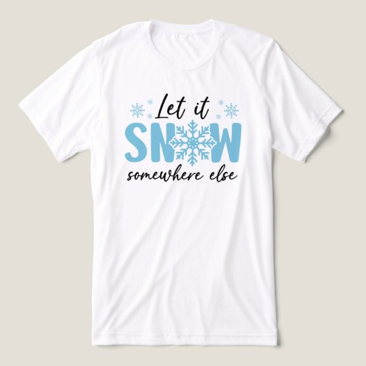 雪を別の場所に降らせる – 冬おもしろいのデザイン トライブレンドTシャツ (デザイン正面)