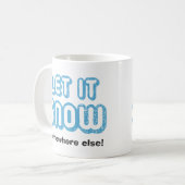 雪を降らせろ冬おもしろいのマグ コーヒーマグカップ (正面左)