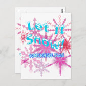 雪を降らせろ！どこか別の場所 – ピンクの雪 ポストカード (正面/裏面)