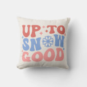 雪上良い – おもしろい冬デザイン クッション (正面)