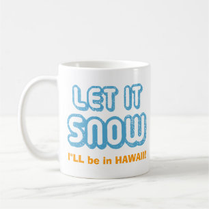 雪降りにハワイに行く！カスタマイズおもしろい可能 コーヒーマグカップ