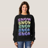 雪，雪，雪，雪，雪，雪 スウェットシャツ (正面フル)