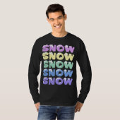 雪，雪，雪，雪，雪，雪 Tシャツ (正面フル)