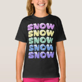 雪，雪，雪，雪，雪，雪 Tシャツ (正面)