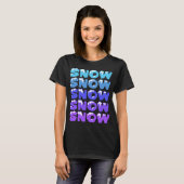 雪，雪，雪，雪，雪，雪 Tシャツ (正面フル)