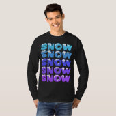 雪，雪，雪，雪，雪，雪 Tシャツ (正面フル)