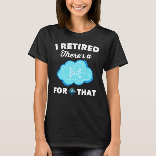 雲 – 私は退職したその昼寝を持っている – 会計士 Tシャツ (正面)