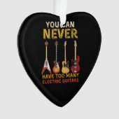電動ギターはいくら多くも持てない オーナメント (正面)