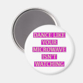 電子レンジで見ていないようなダンス マグネット (正面/裏面)