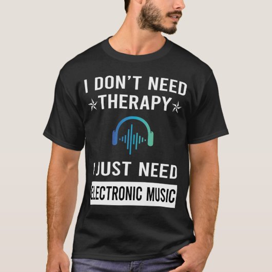 電子音楽だけあればいい Tシャツ (正面)