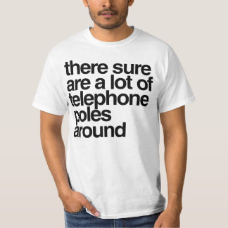 電柱が多いはずだのまわりに Tシャツ