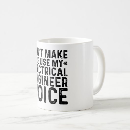 電気エンジニアの声を使わせない コーヒーマグカップ (正面右)