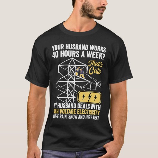 電気ラインマンの妻ラインマンの配偶者引用文 Tシャツ (正面)