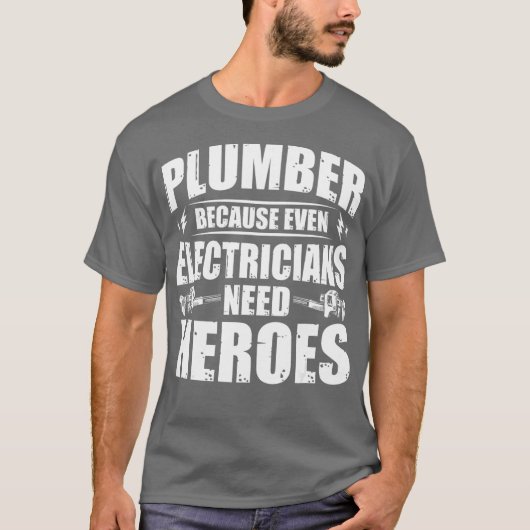 電気工おもしろい士でさえ必要とするので配管工のために Tシャツ (正面)