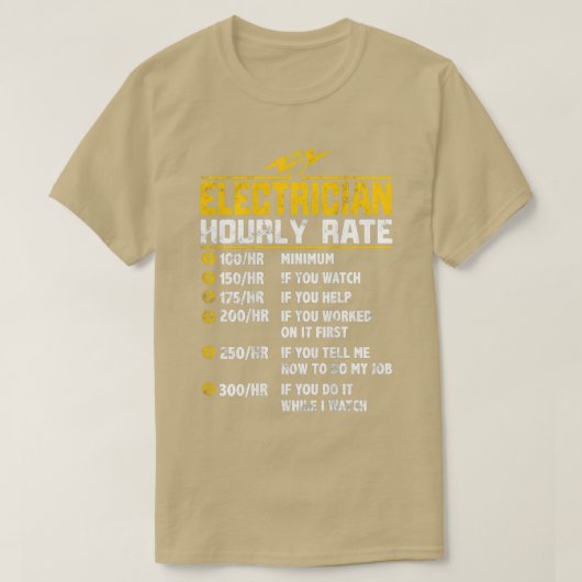 電気工おもしろい士時給ギフト Tシャツ (デザイン正面)