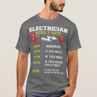 電気工事士の時給おもしろいギフト(4) Tシャツ