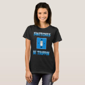 電気工事士スイッチTo Trippin Electricity Tシャツ (正面フル)