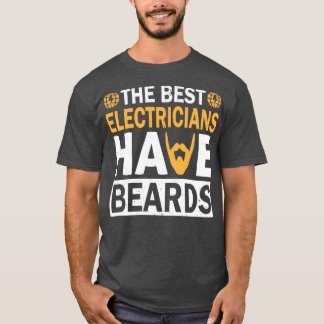 電気工最高の士は顎鬚おもしろい1を有する Tシャツ